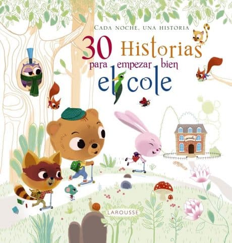 Cuentos para preparar a los niños para el comienzo del colegio Cuentos para preparar a los niños para el comienzo del colegio