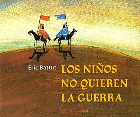 Cuentos para hablar de la guerra a los niños Cuentos para hablar de la guerra a los niños