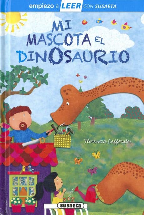 Mi mascota, el dinosaurio Los mejores cuentos de dinosaurios